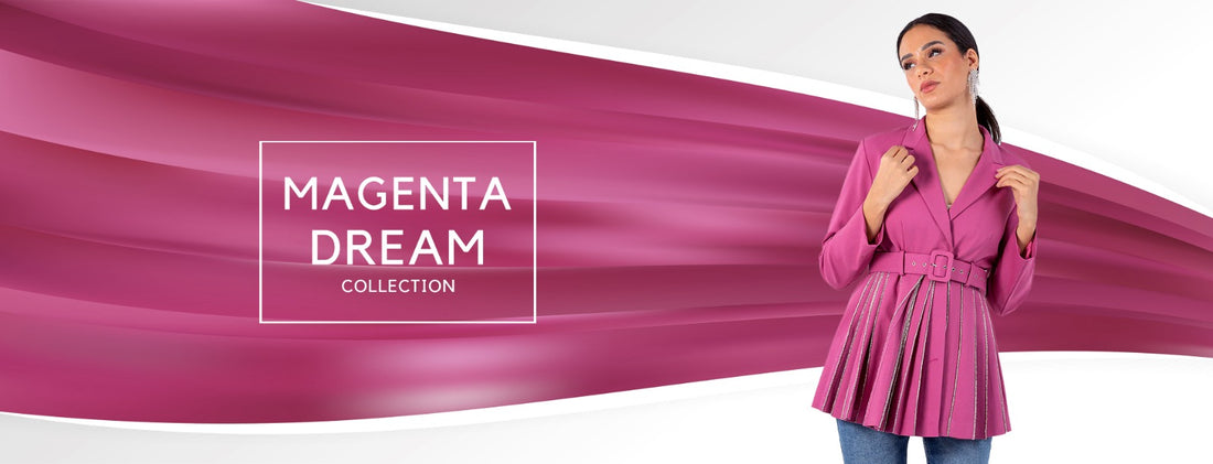 “ Magenta’s dream” Collection